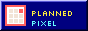 Planned Pixel